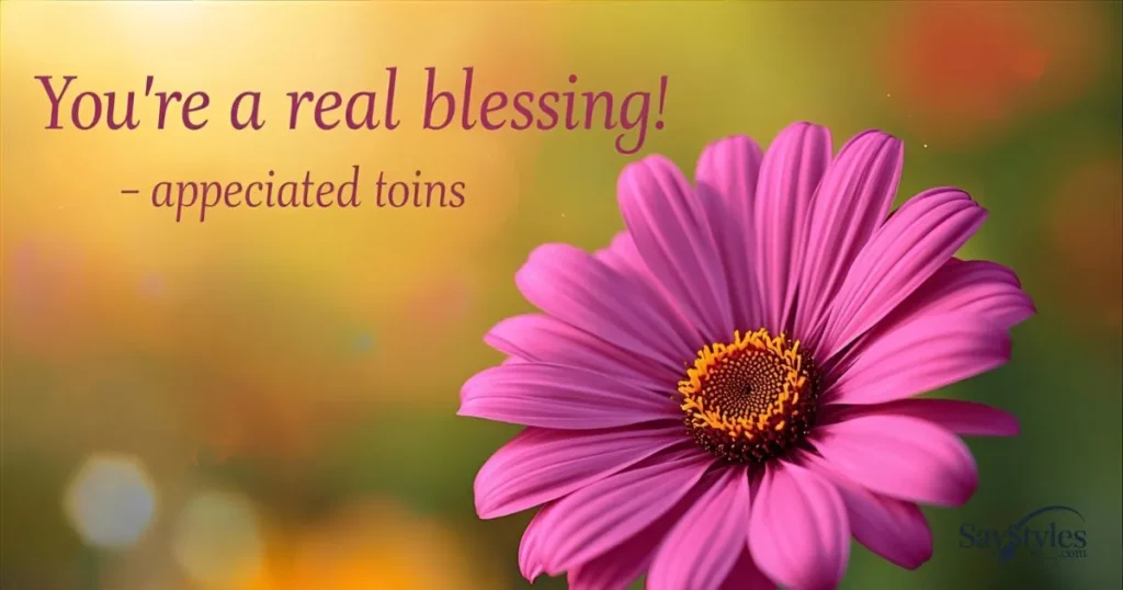 You’re a Real Blessing!