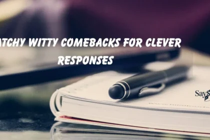 Comebacks for Clever Responses