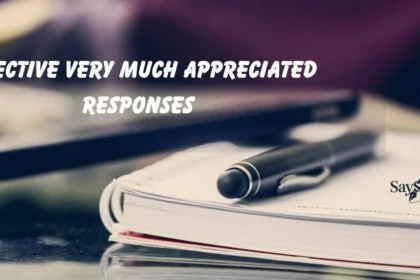 Effective Very Much Appreciated Responses