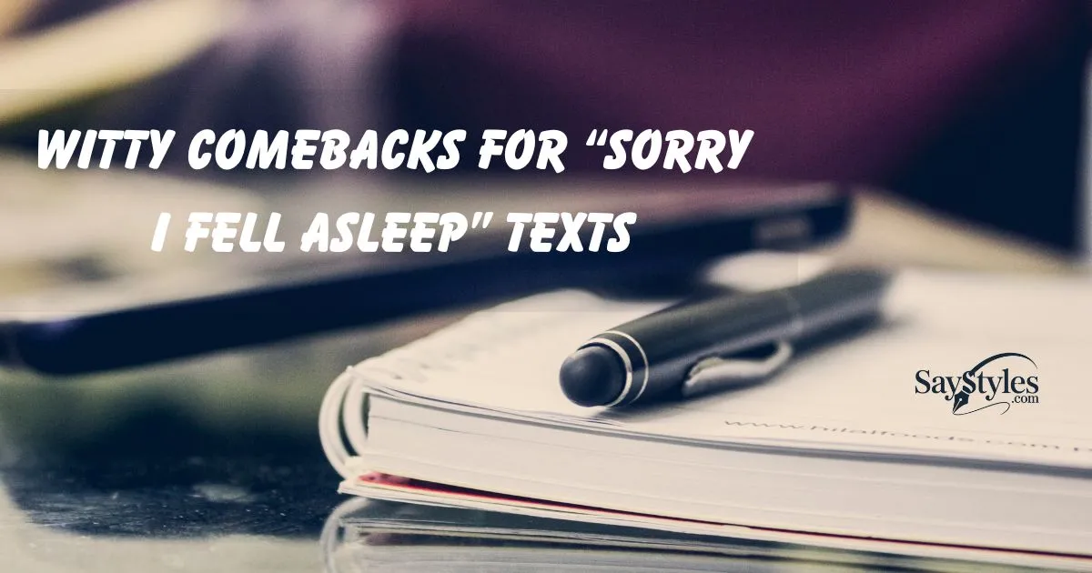 “Sorry I Fell Asleep” Texts