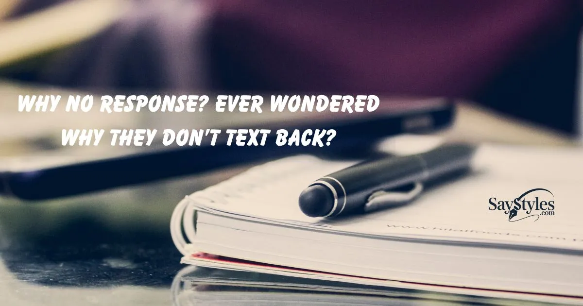 Why They Don’t Text Back?