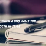 Reply When a Girl Calls You Smooth in Style