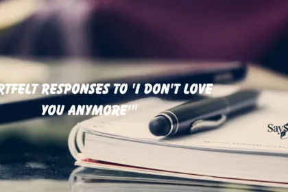 Responses to 'I Don't Love You Anymore'