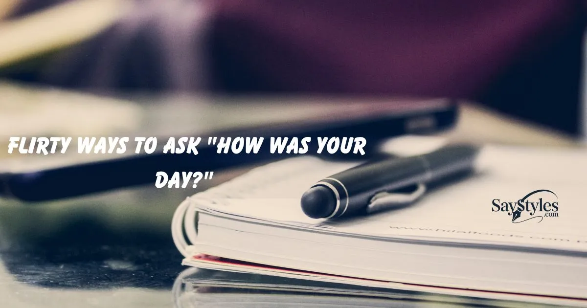 Ways to Ask "How Was Your Day?"