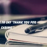 Ways to Say 'Thank You for Caring'