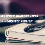 When Someone Likes You Smart & Heartfelt Replies"