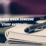 When Someone Says "Study Hard"
