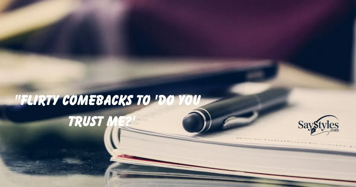 Comebacks to 'Do You Trust Me?'