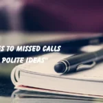 Replies to Missed Calls
