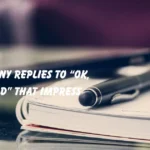 Replies to “OK, Sounds Good”