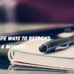 Respond to a Monkey