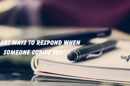 Respond When Someone Copies You