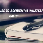 Accidental WhatsApp Calls”