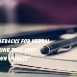 Comebacks for Verbal Sparring That Shut Down Insults”