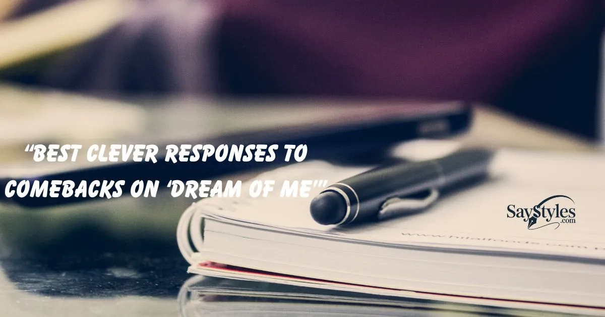 Comebacks on ‘Dream of Me’”