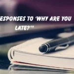 Why Are You Late?