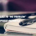 Replies to No Problem