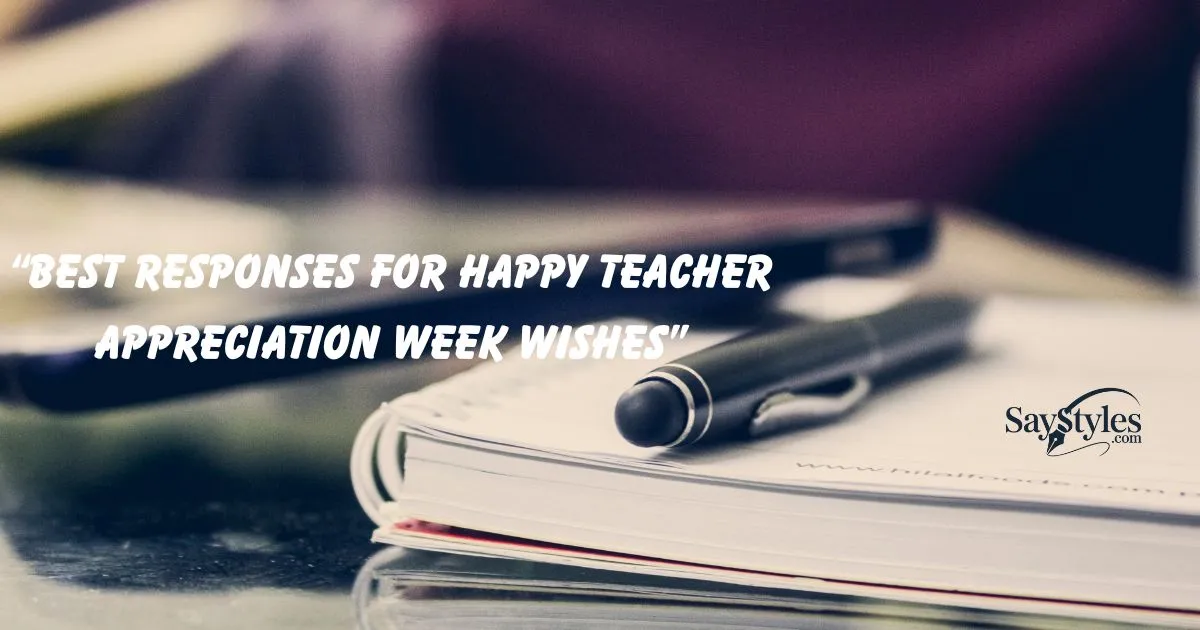Responses for Happy Teacher Appreciation Week Wishes