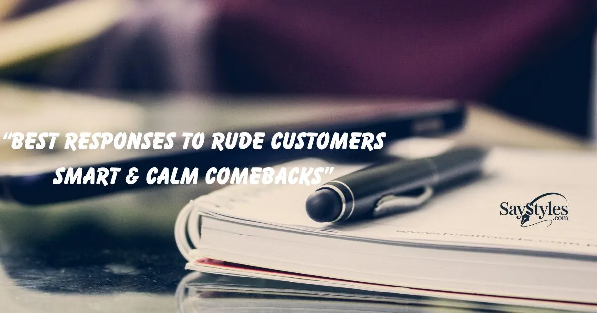 Responses to Rude Customers