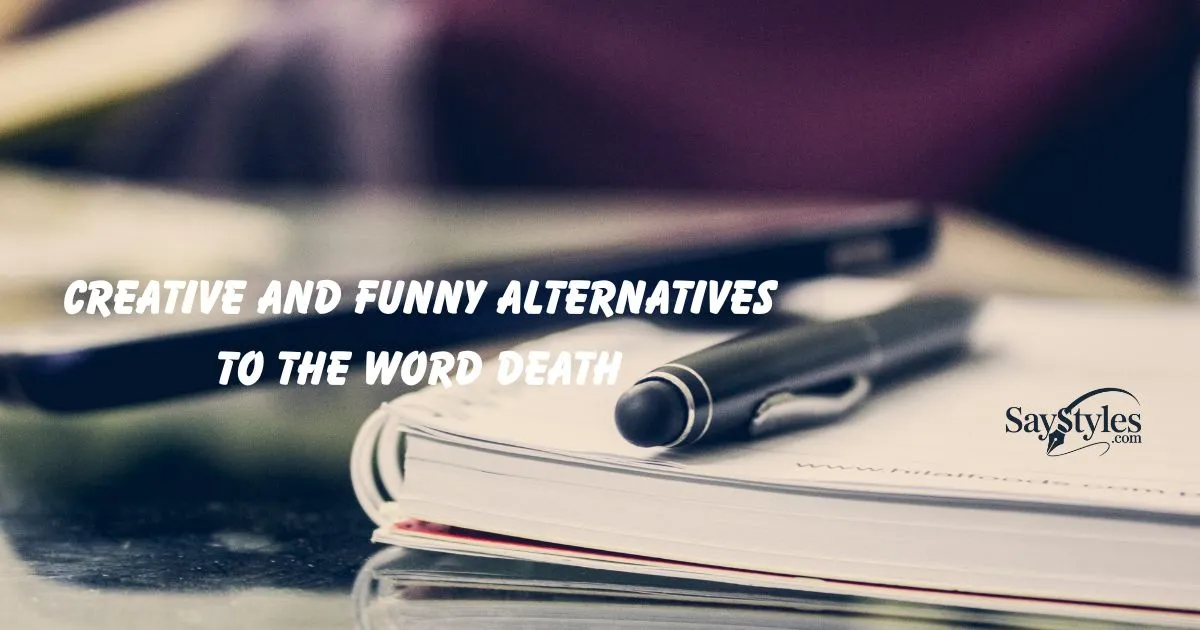 Funny Alternatives to the Word Death