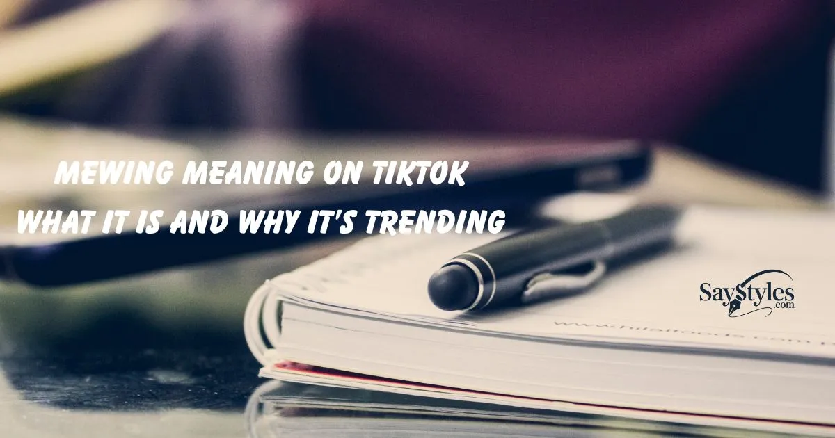Mewing Meaning on TikTok