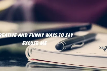 Ways to Say Excuse Me