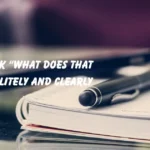 “What Does That Mean?”