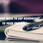 Goodnight to Your Friends