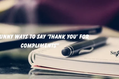 Thank You’ for Compliments