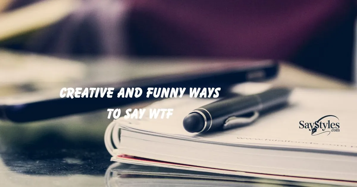 Ways to Say WTF